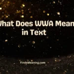 What Does WWA Mean in Text