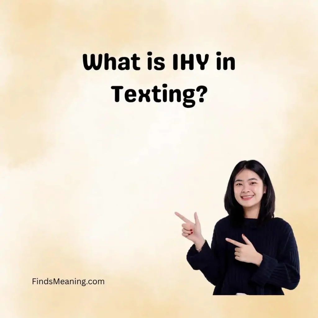 What is IHY in Texting
