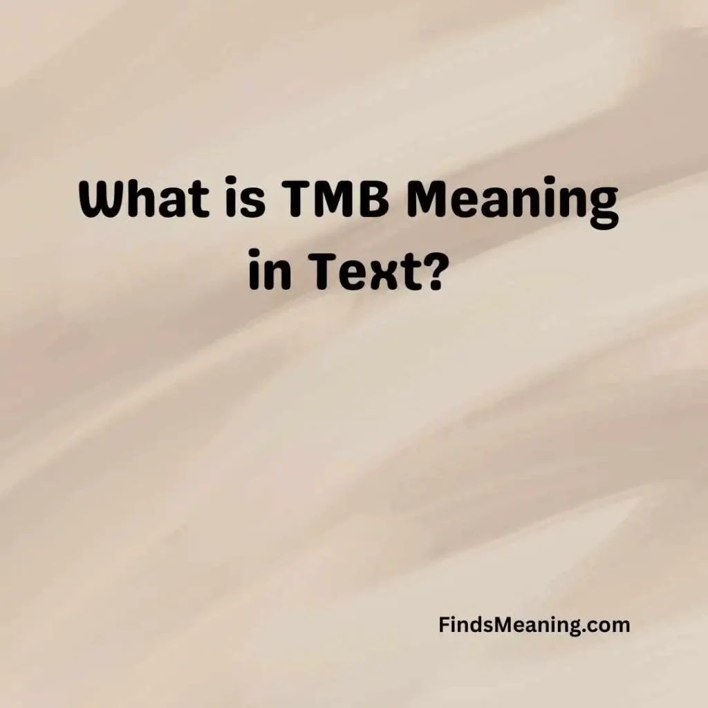 What is TMB Meaning in Text