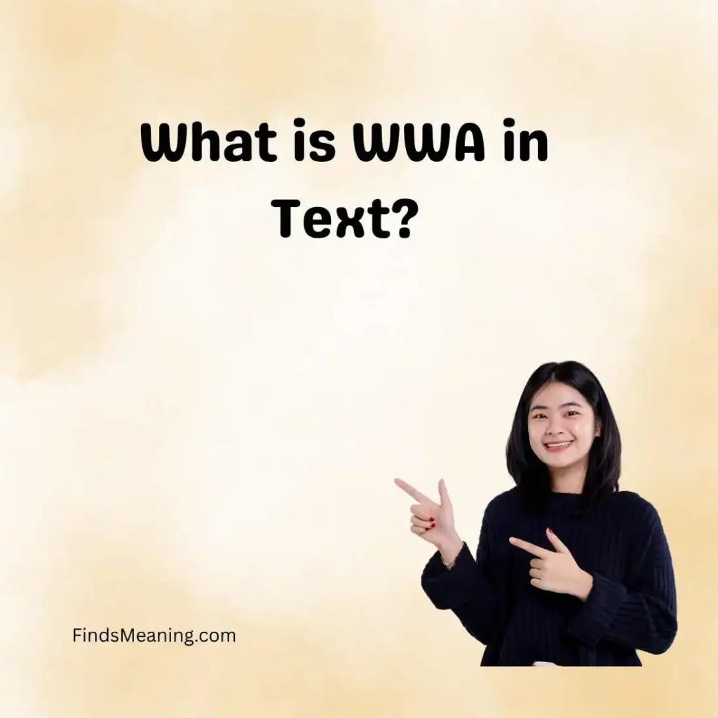 What is WWA in Text