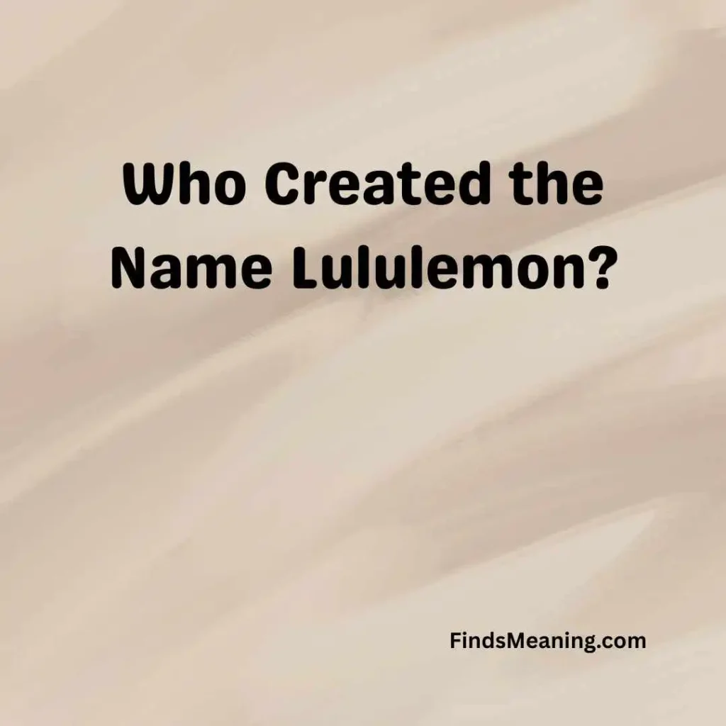 Who Created the Name Lululemon