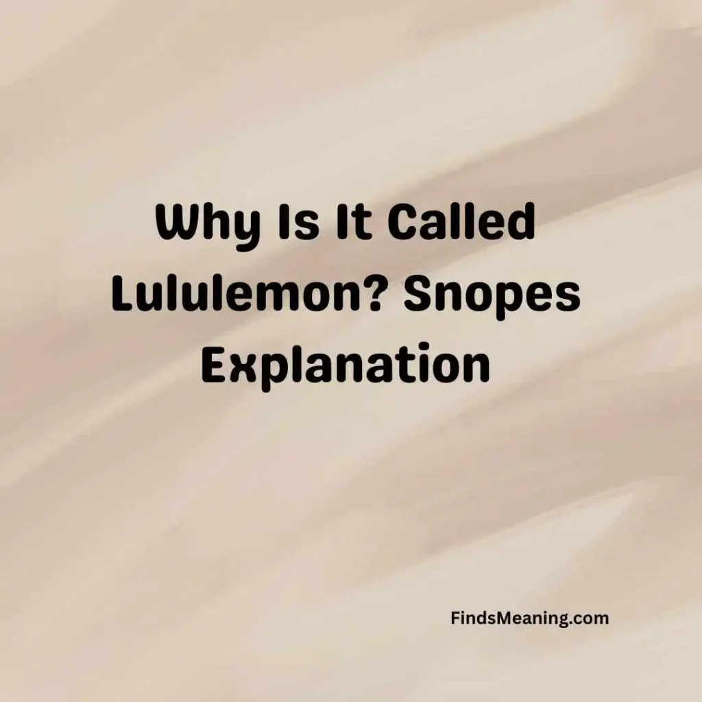 Why Is It Called Lululemon