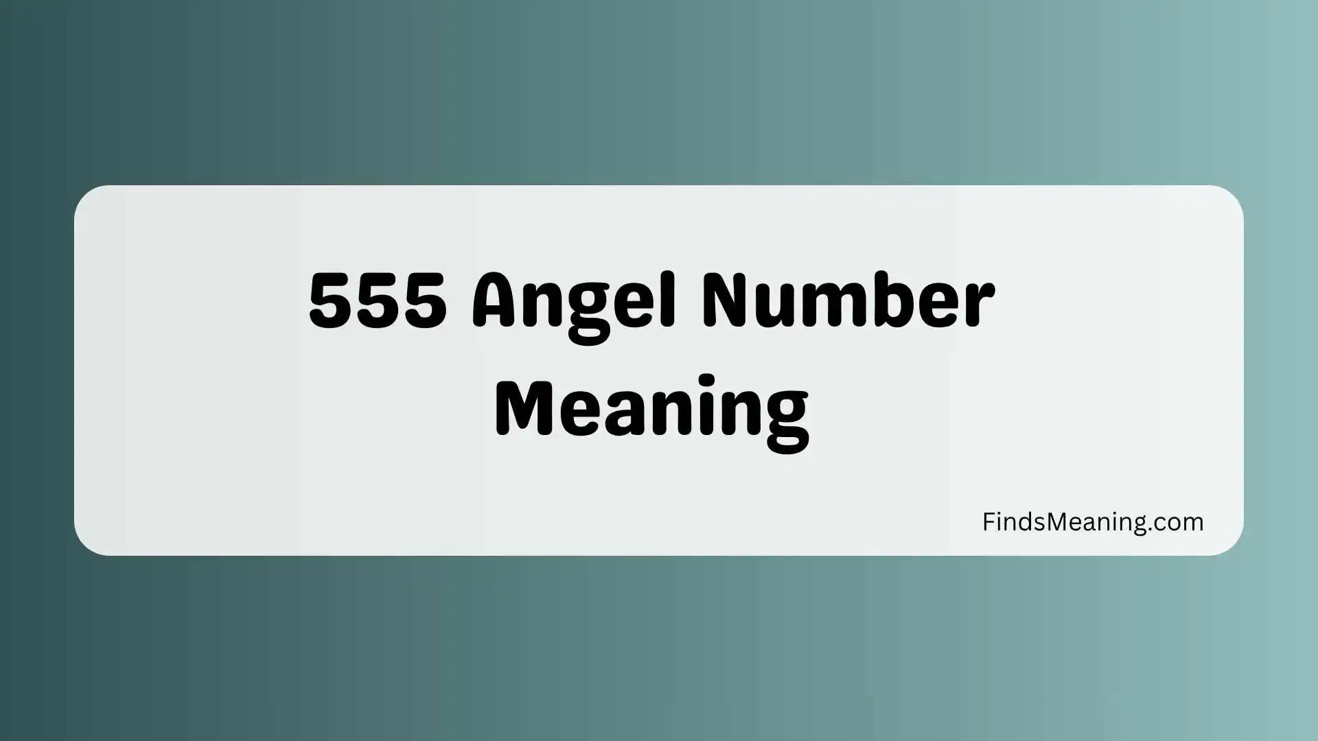 555 Angel Number Meaning