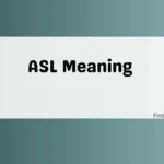 ASL Meaning