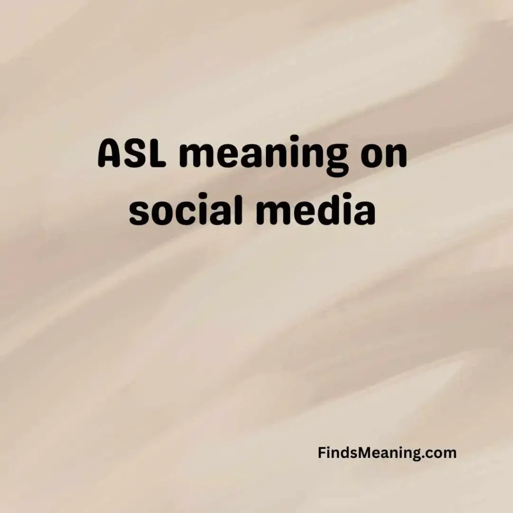ASL meaning on social media