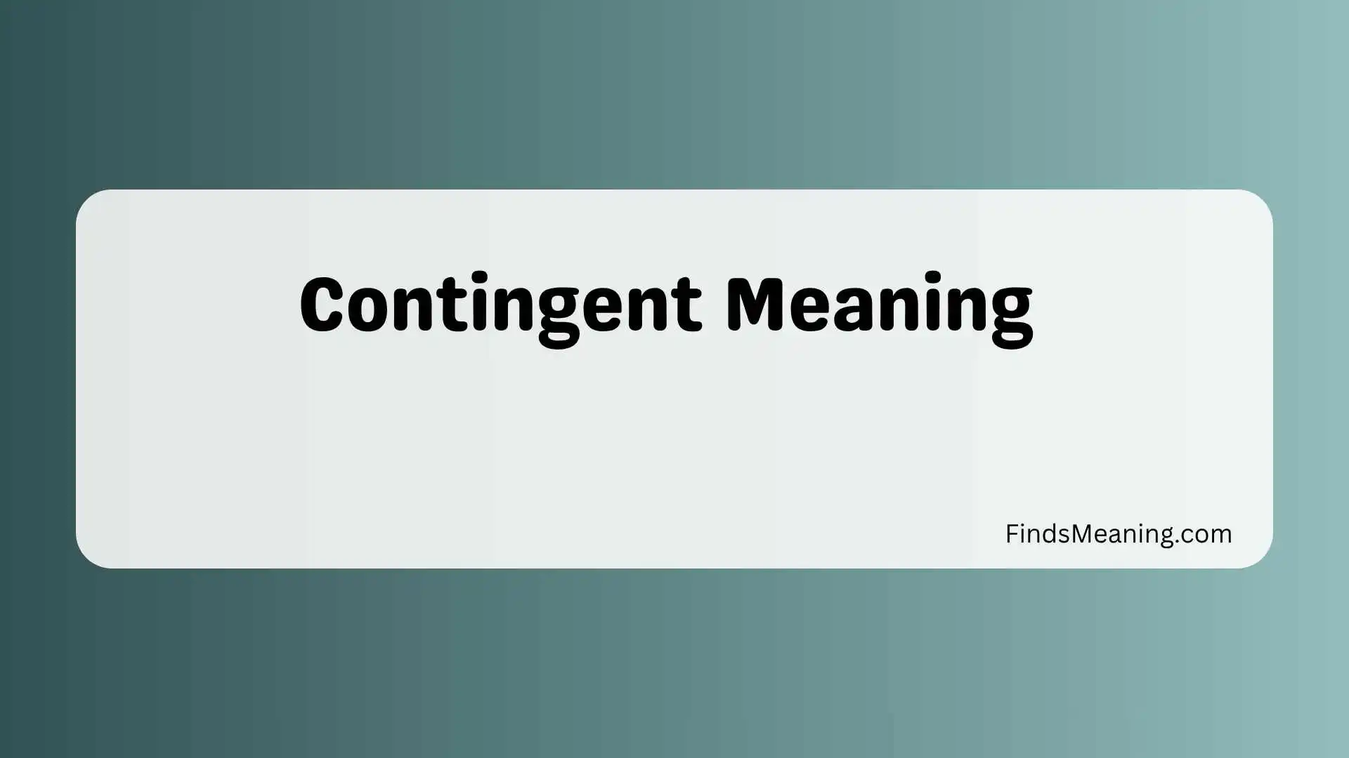 Contingent Meaning