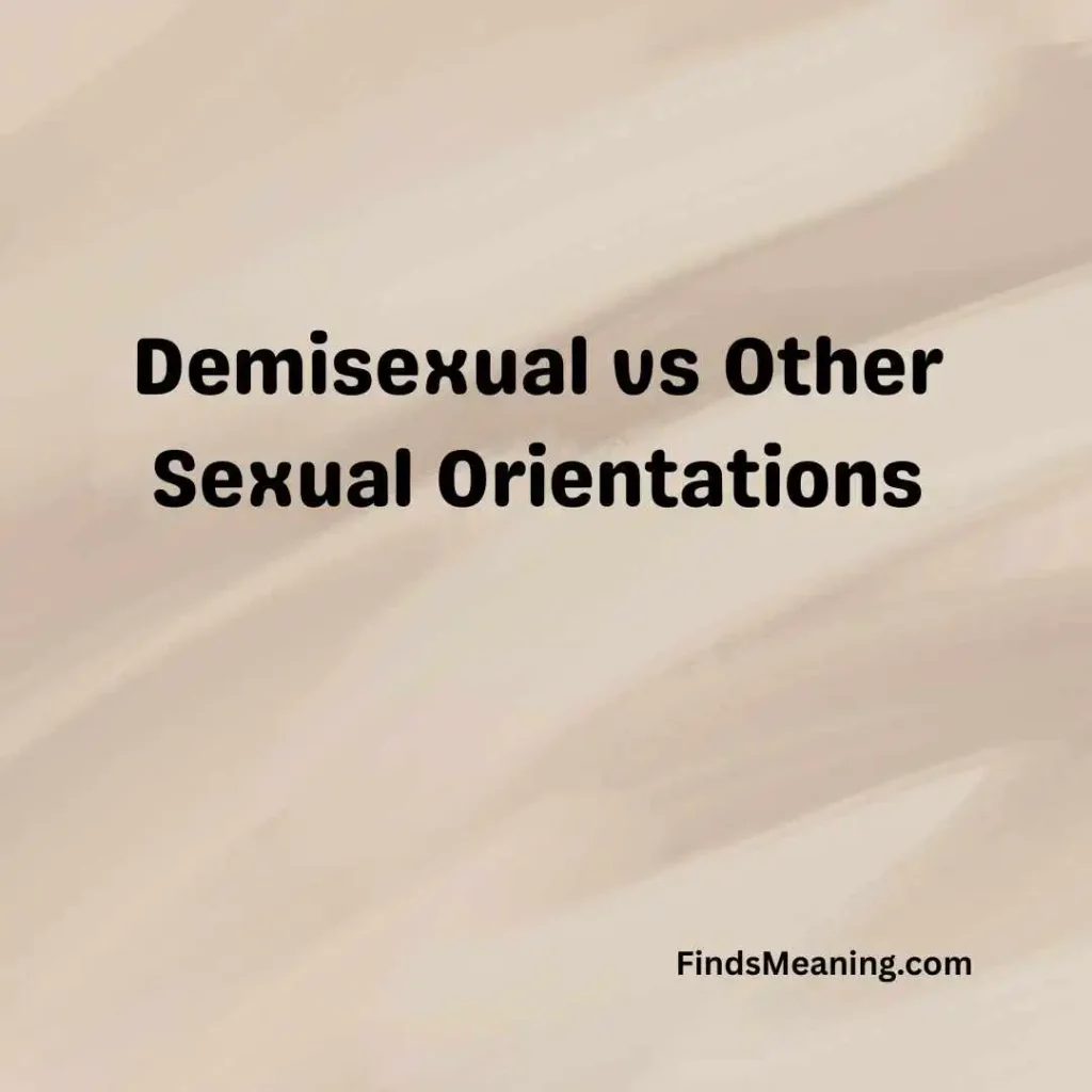 Demisexual vs Other Sexual Orientations