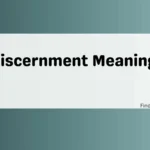 Discernment Meaning