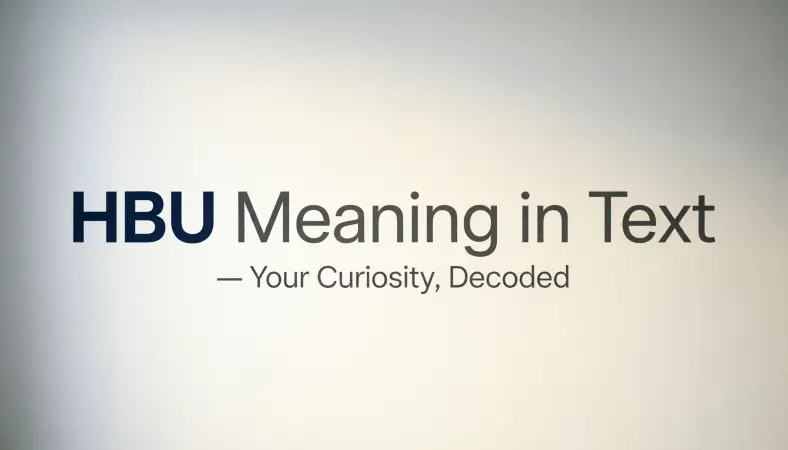 HBU Meaning in Text
