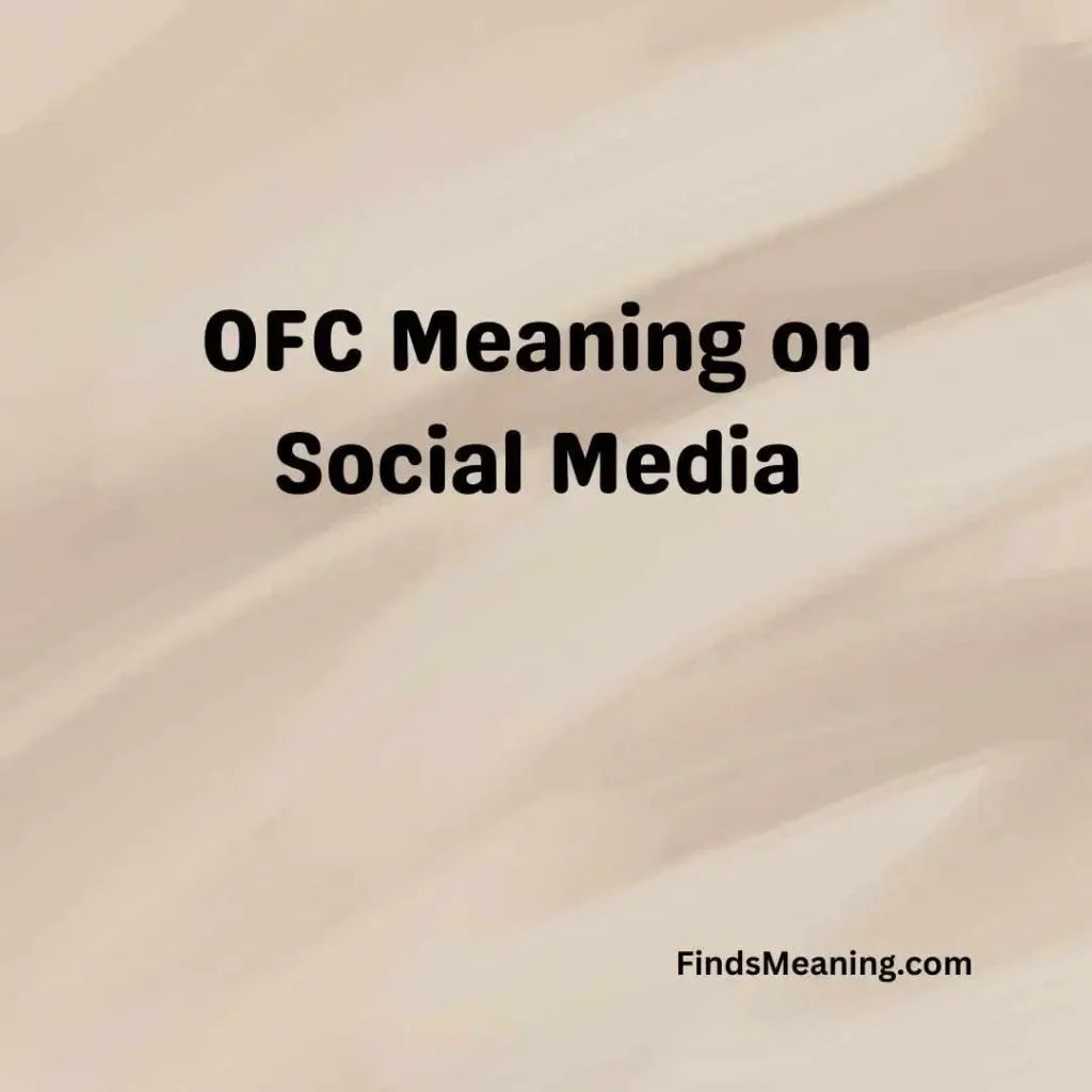 OFC Meaning on Social Media