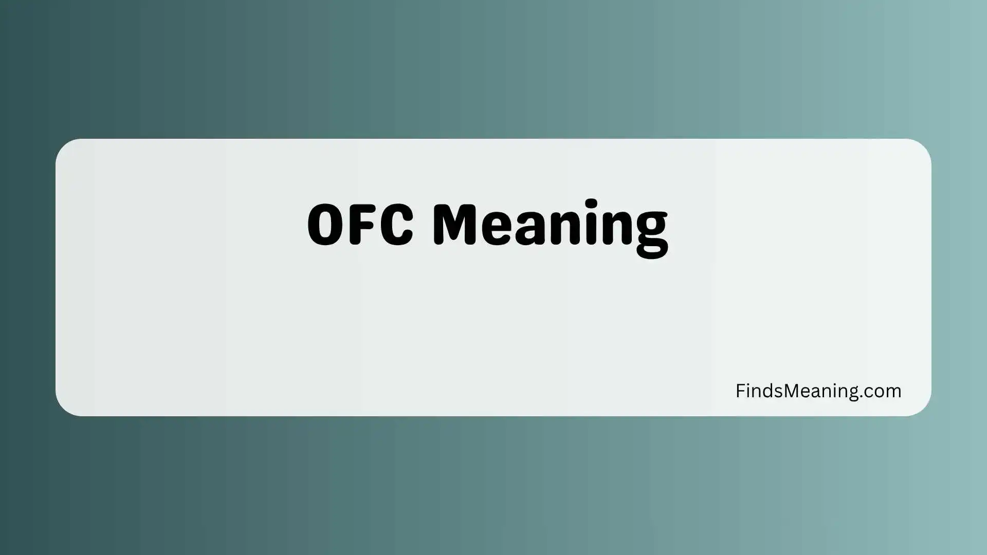 OFC Meaning