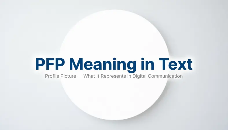 PFP Meaning in Text
