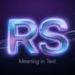 RS Meaning in Text