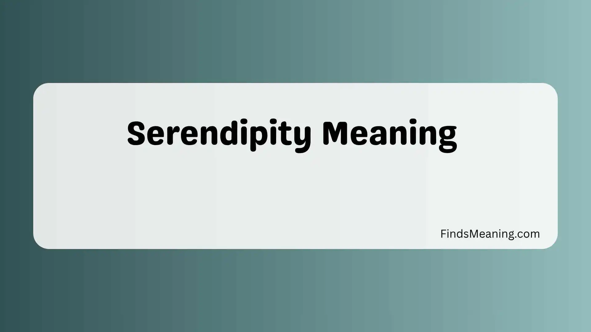 Serendipity Meaning