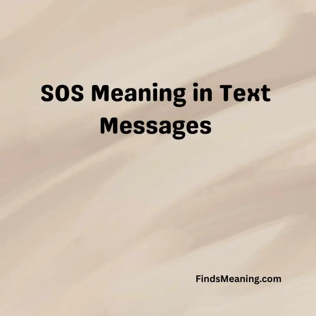SOS Meaning in Text Messages