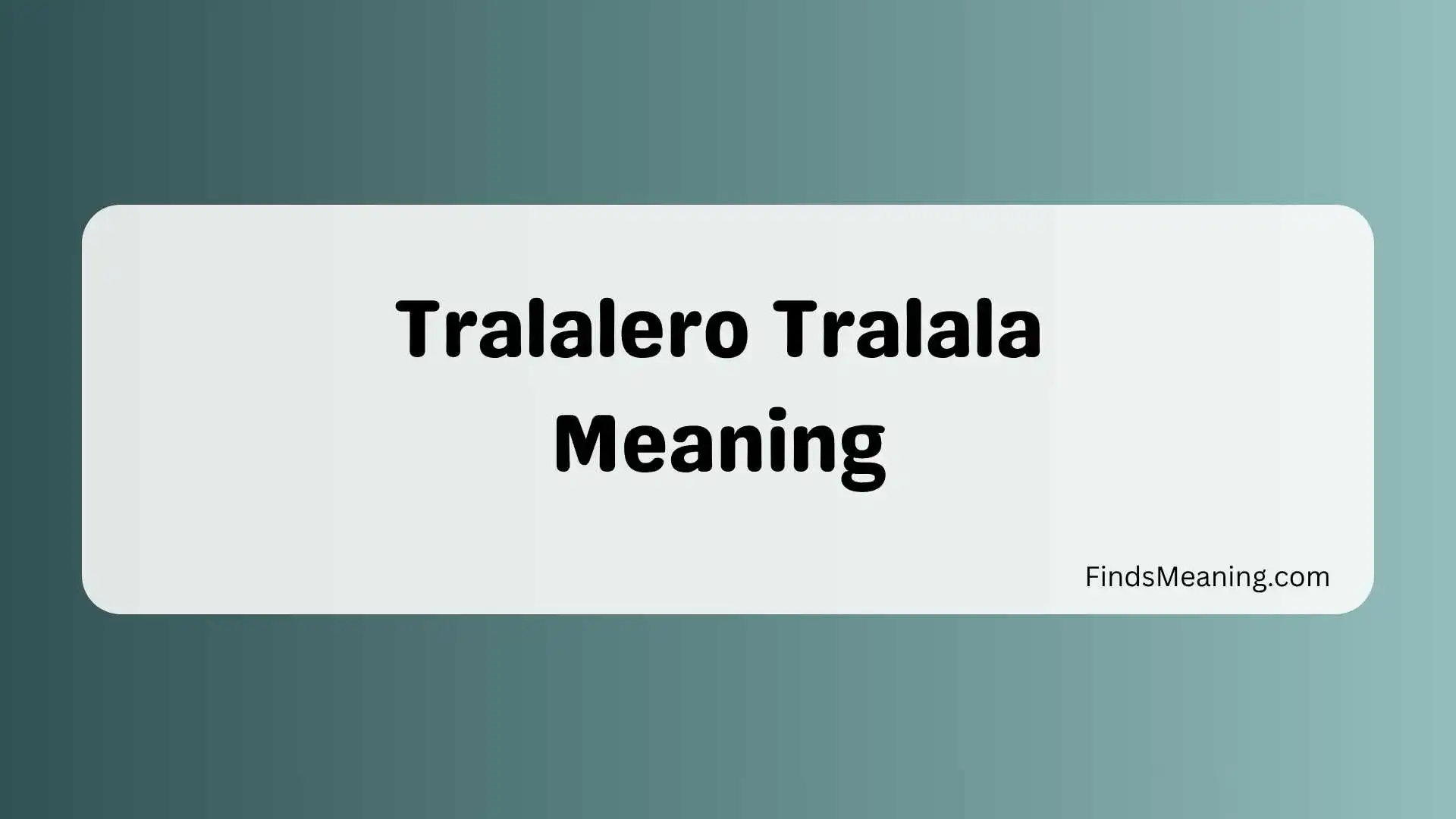 Tralalero Tralala Meaning