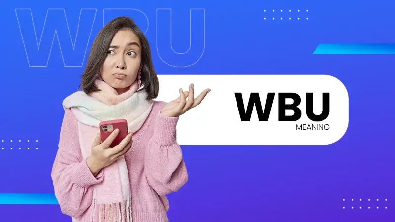 WBU Meaning in Text