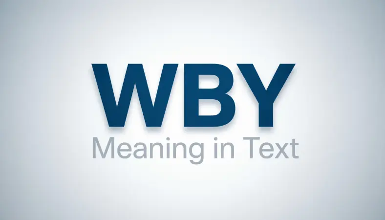 WBY Meaning in Text